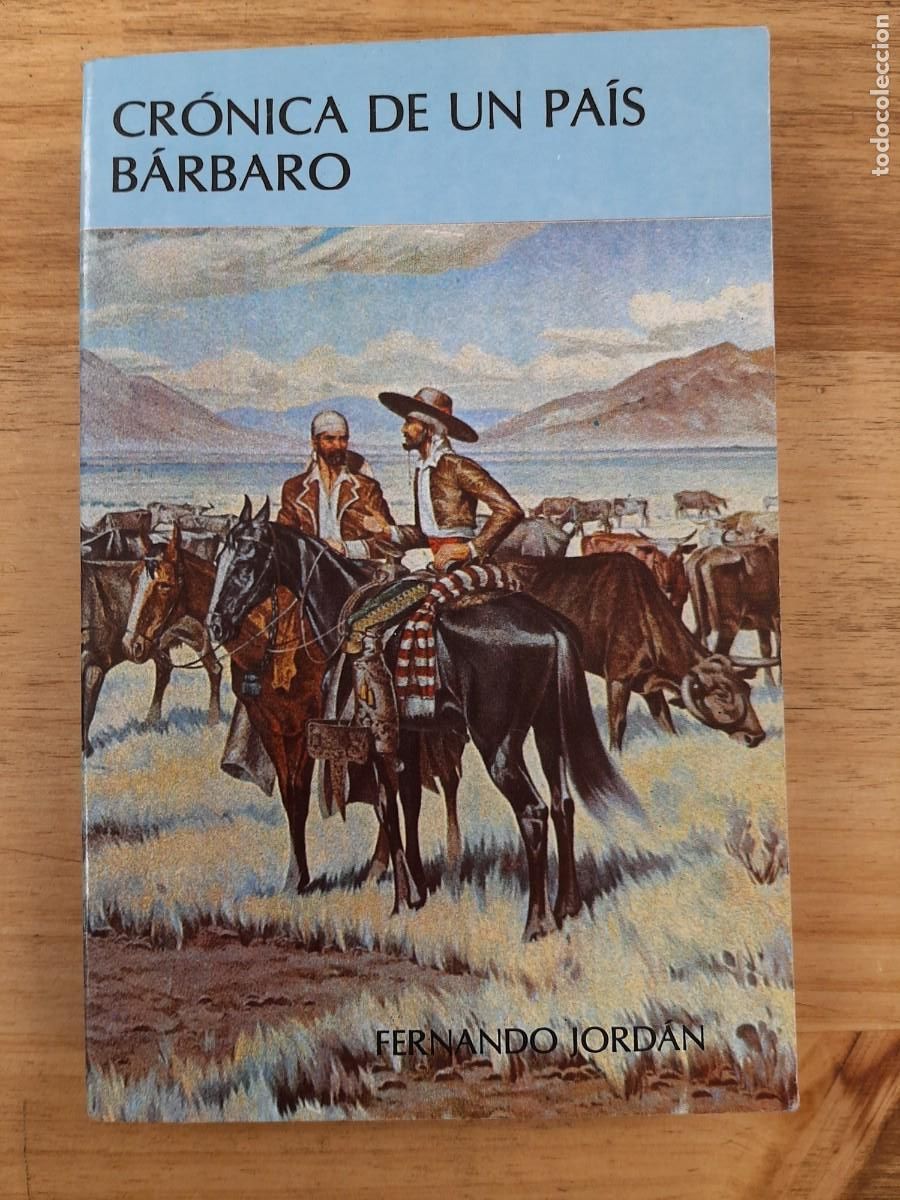 Libros de segunda mano: Cr&oacute;nica de un pa&iacute;s b&aacute;rbaro - Fernando Jord&aacute;n - Centro Librero La Prensa, 1989