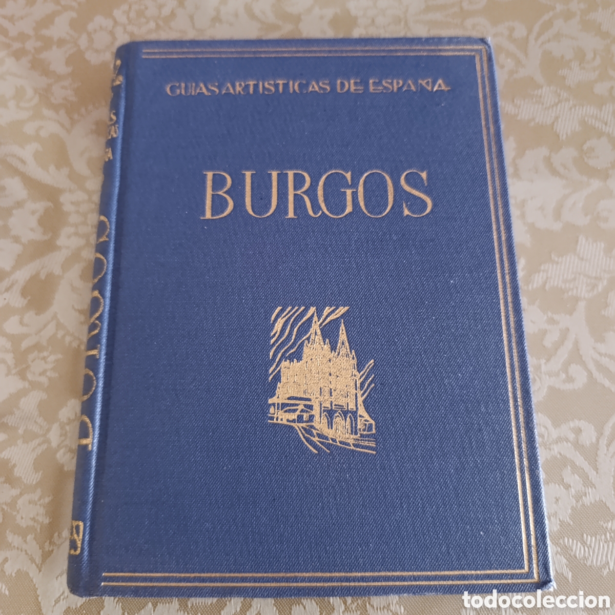 Libros de segunda mano: Edici&oacute;n antigua de la &rdquo;Gu&iacute;a Art&iacute;stica de Espa&ntilde;a: Burgos&rdquo; publicada por la Editorial Aries.