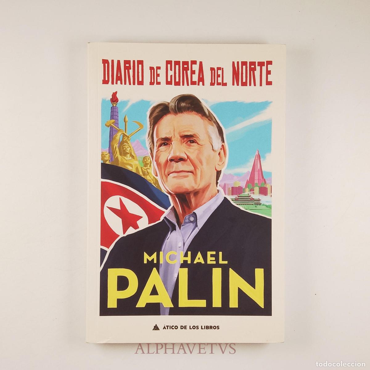 Libros de segunda mano: Diario de Corea del Norte - Palin, Michael