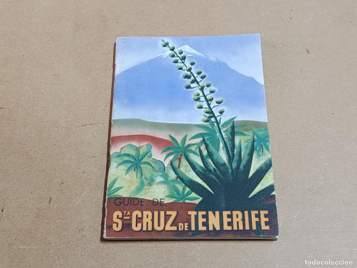 Libros de segunda mano: GUIDE DE SANTA CRUZ DE TENERIFE - A&Ntilde;O 1934 - EN FRANC&Eacute;S