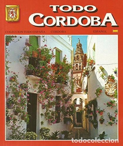 Libros de segunda mano: Todo C&oacute;rdoba. Escudo de Oro