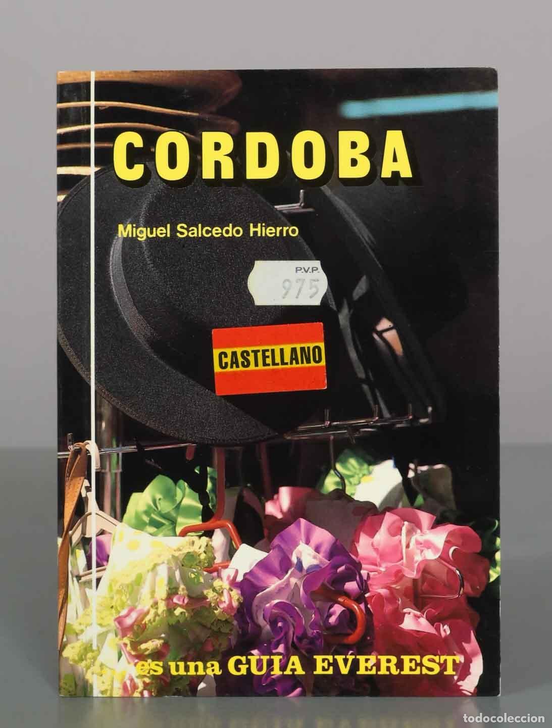 Libros de segunda mano: C&oacute;rdoba - Miguel Salcedo Hierro - Editorial Everest