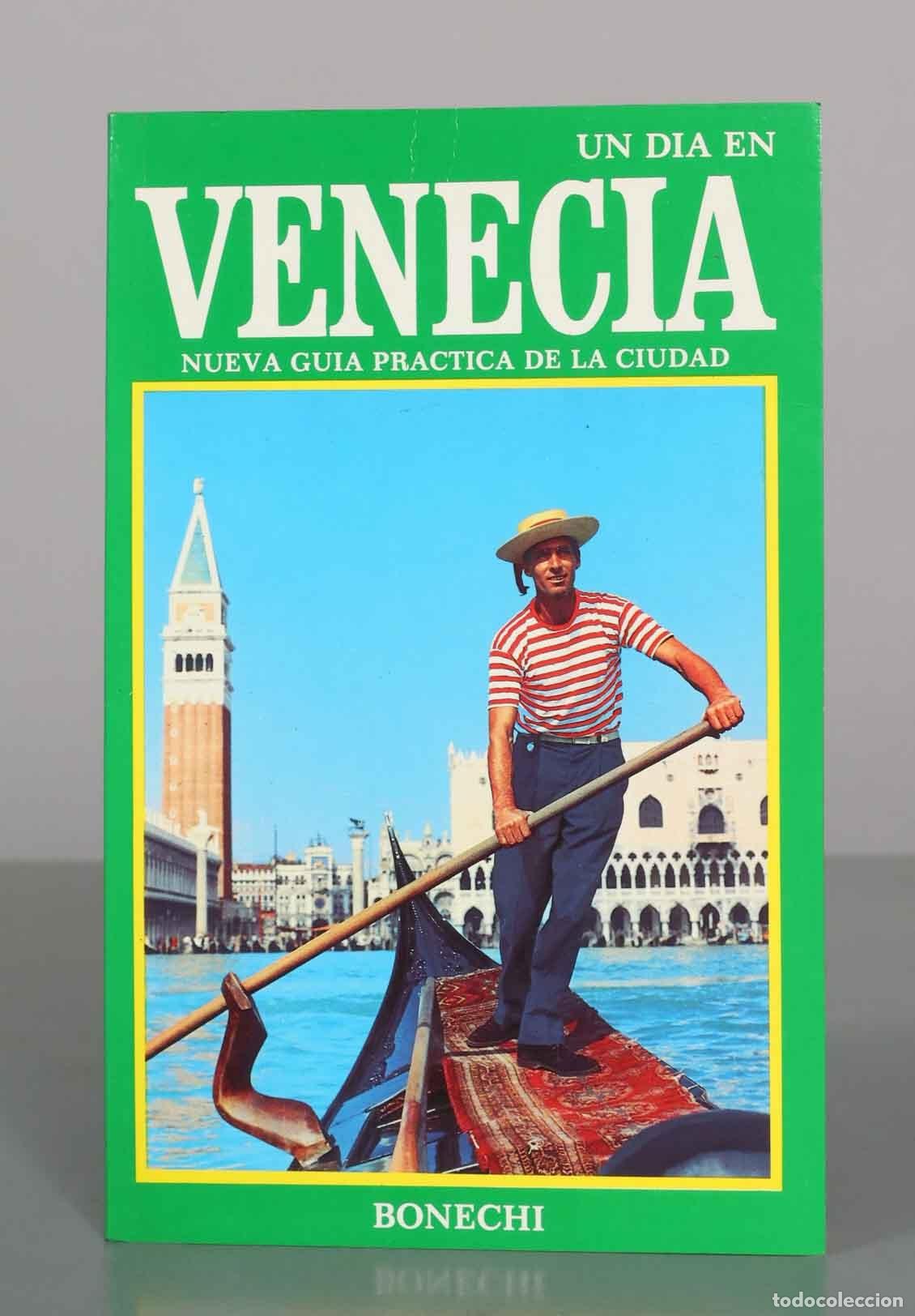 Libros de segunda mano: Un D&iacute;a En Venecia: Nueva Gu&iacute;a Pr&aacute;ctica De La Ciudad - Edoardo Bonechi - Bonechi