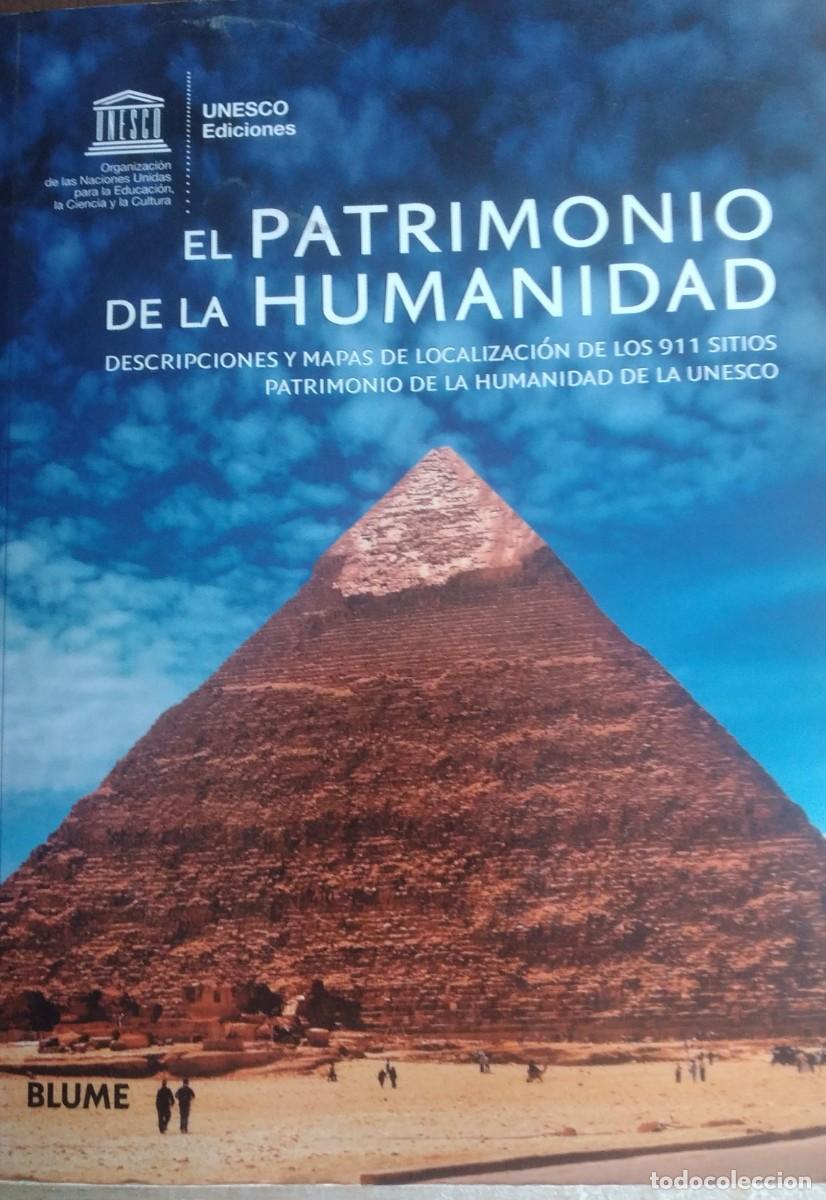 Libros de segunda mano: El patrimonio de la Humanidad. Descripciones y mapas de localizacion de los 911 sitios Patrimonio de