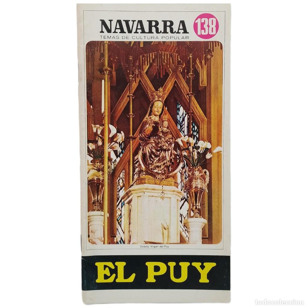 Libros de segunda mano: NAVARRA TEMAS DE CULTURA POPULAR N&ordm; 138: EL PUY. Arbeiza, Te&oacute;filo de / Jimeno Jurio, Jos&eacute; Mar&iacute;a