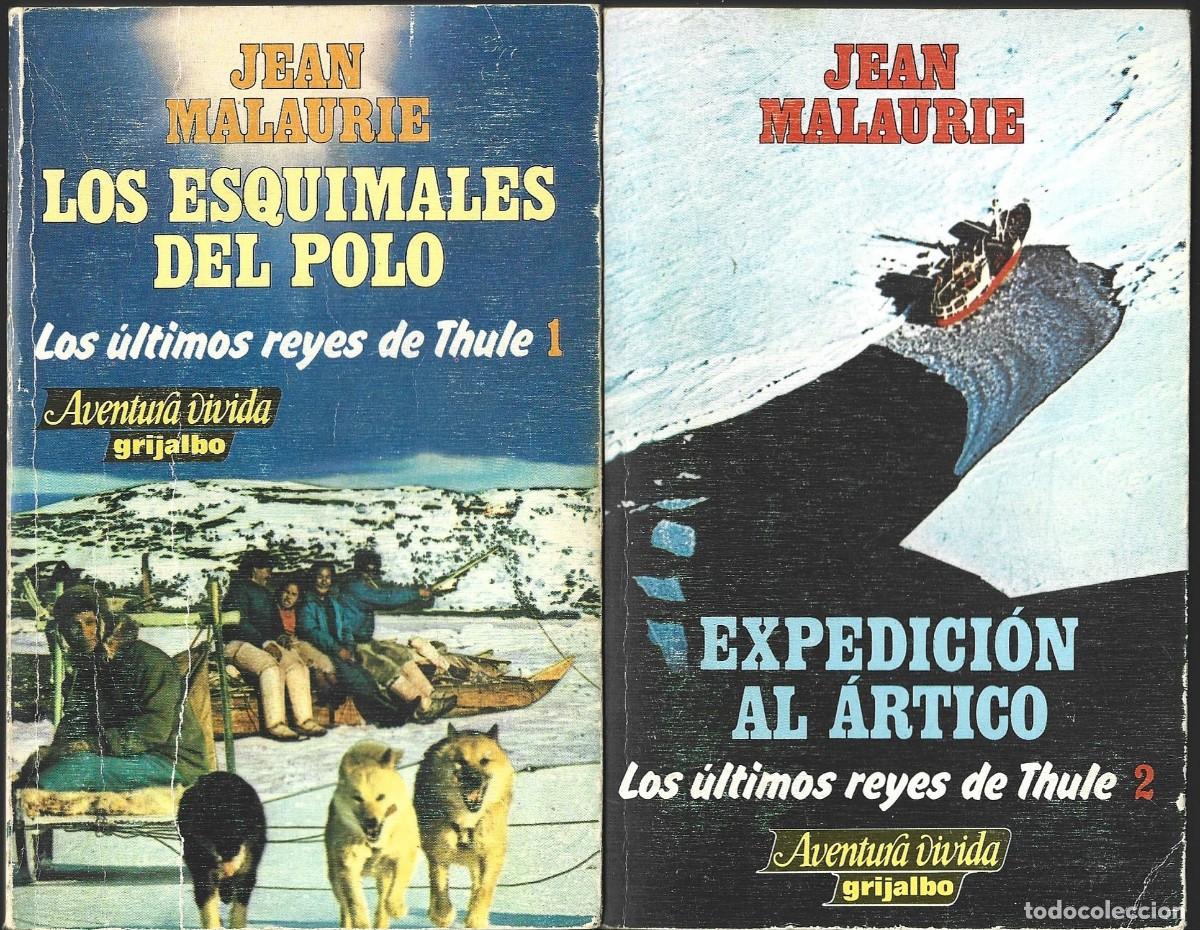 Libros de segunda mano: Jean MALAURIE: Los &uacute;ltimos reyes de Thule: 1. Los esquimales del Polo. 2. Expedici&oacute;n al &Aacute;rtico. 1981