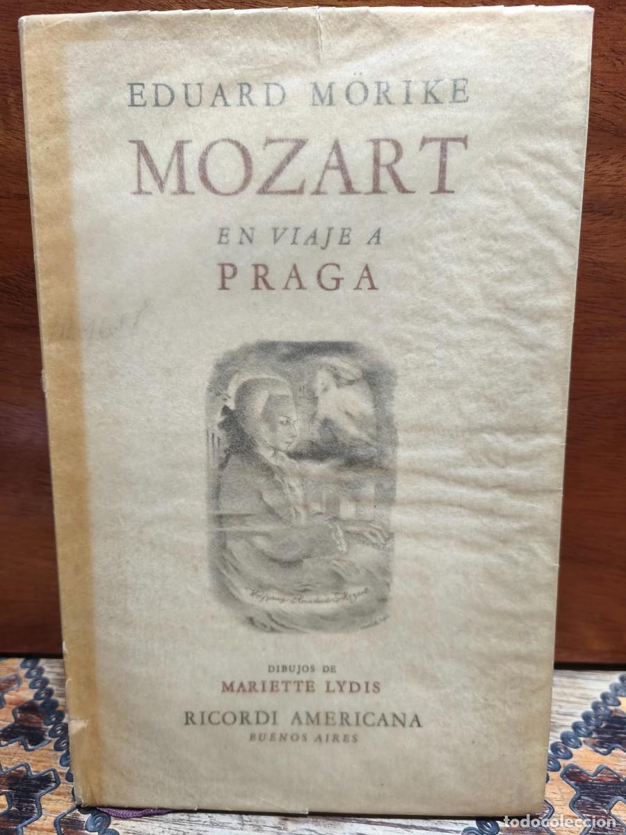 Libros de segunda mano: Eduard M&ouml;rike &ndash; Mozart en viaje a Praga &ndash; Ricordi Americana &ndash; 1946