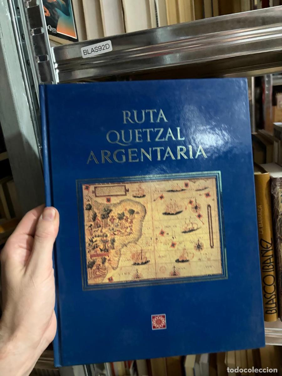 Libros de segunda mano: BLAS92D Ruta Quetzal Argentaria &mdash; Varios autores &mdash; Lunwerg Editores