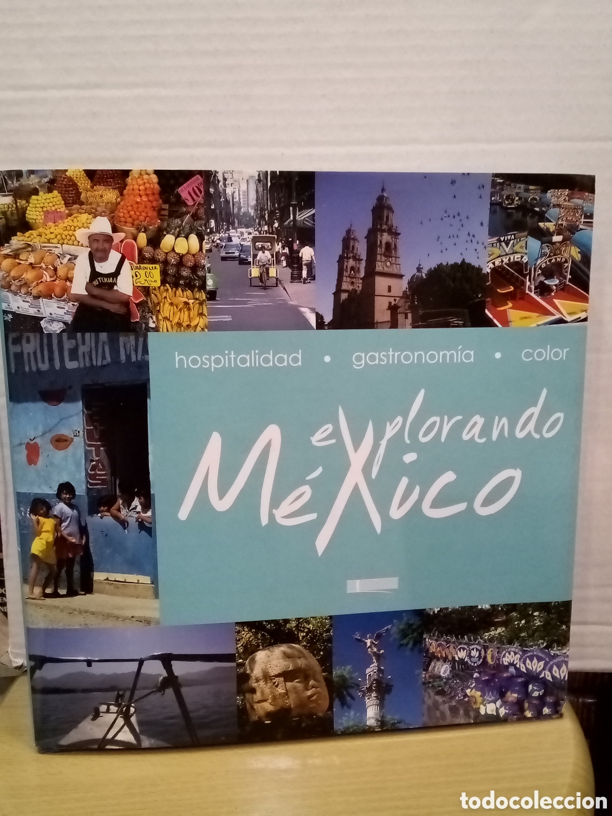 Second hand books: Explorando M&eacute;xico (Gente, Artesan&iacute;a, Mercados, Gastronom&iacute;a etc.)