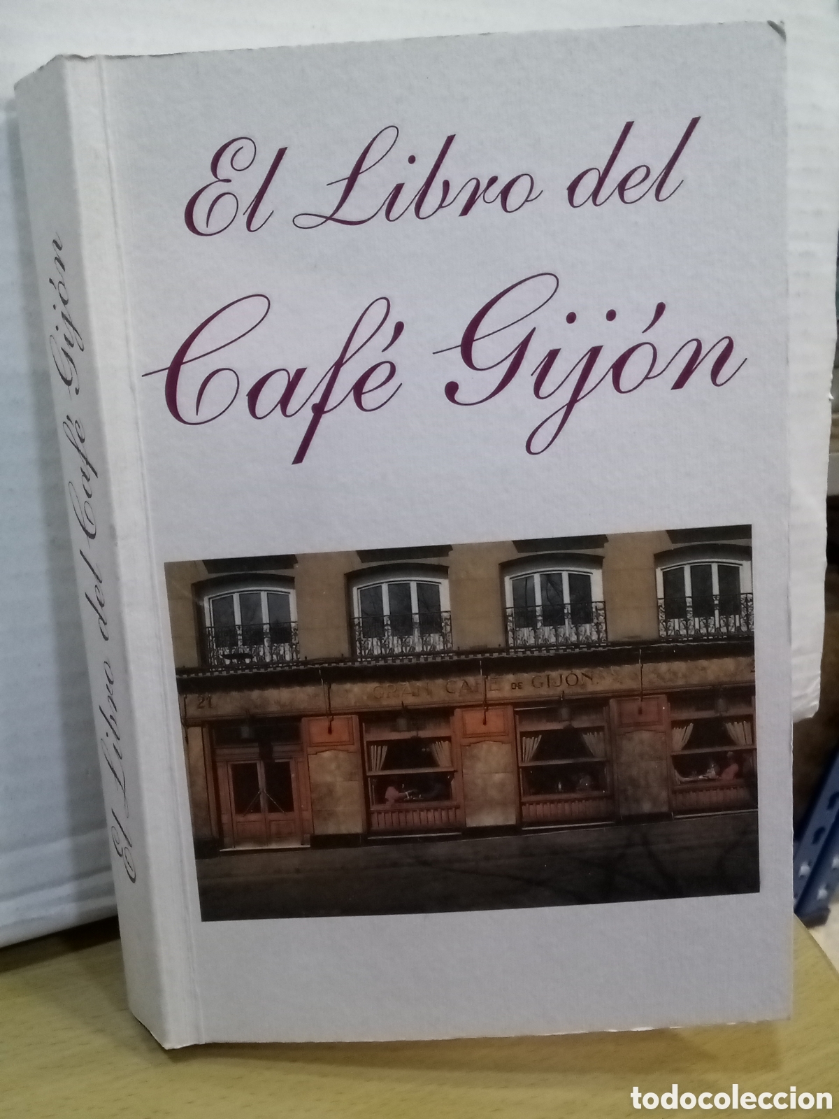 Gebrauchte B&uuml;cher: El libro del Caf&eacute; Gij&oacute;n - Jos&eacute; Esteban, Juli&aacute;n Marcos y Mariano Tudela