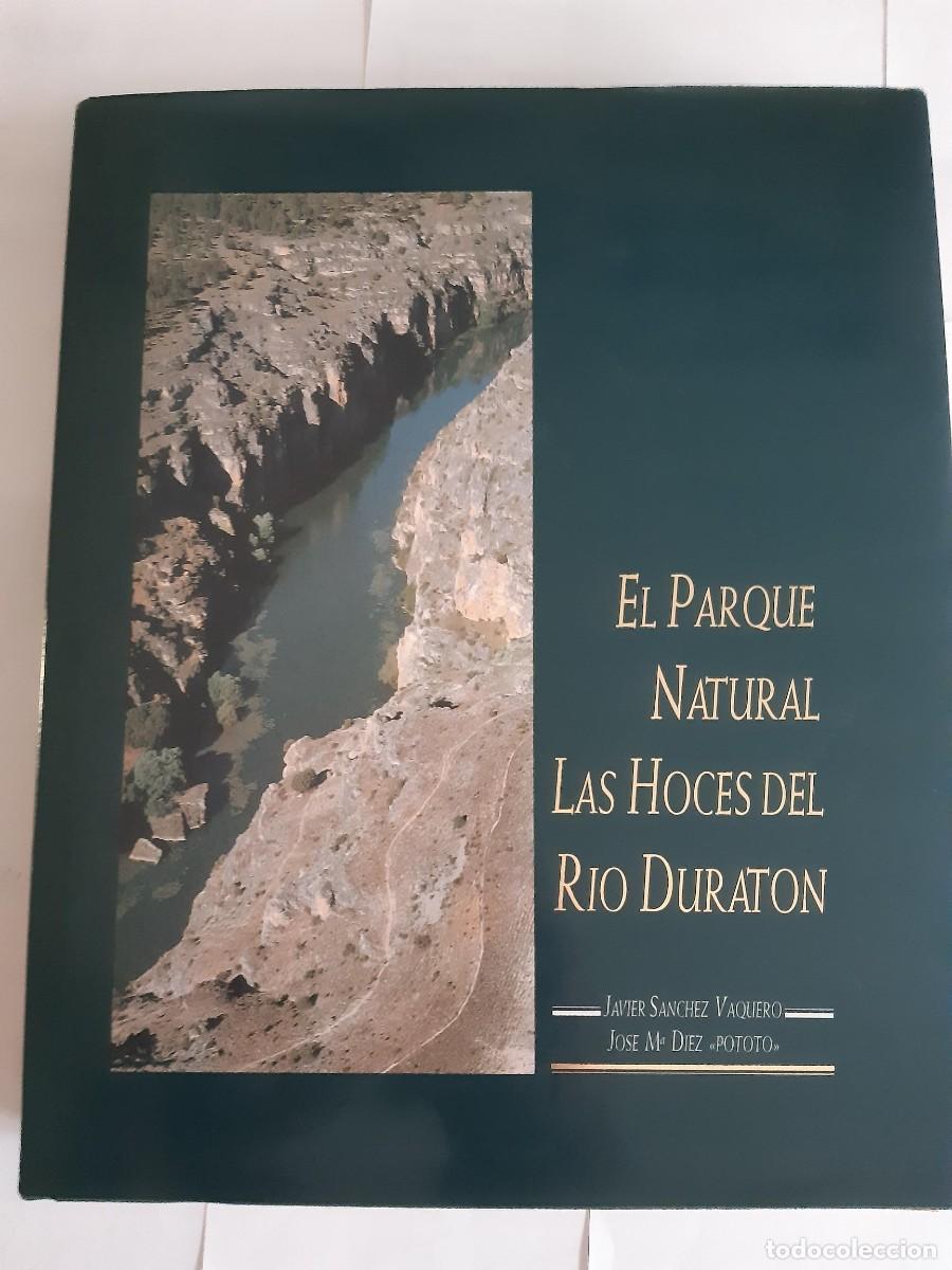 Libros de segunda mano: PARQUE NATURAL DE LAS HOCES DEL RIO DURATON - EL - SANCHEZ VAQUERO, JAVIER Y JOSE M&ordf; DIEZ POTOTO