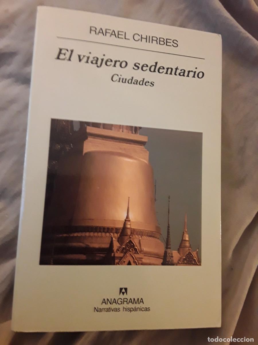 Libros de segunda mano: El viajero sedentario (Ciudades), de Rafael Chirbes.