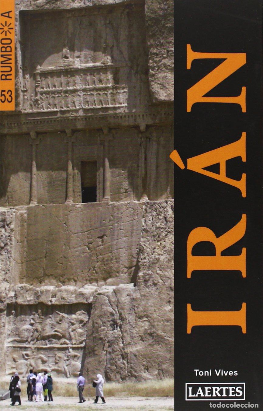 Libros de segunda mano: Ir&aacute;n: 53 (Rumbo a) - Vives Roig, Toni