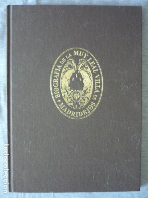 Libros de segunda mano: BIOGRAFIA DE LEAL VILLA DE MADRIDEJOS TOLEDO, VV.AA. IMPRESO POR EDITRAZOS S.L. 1984