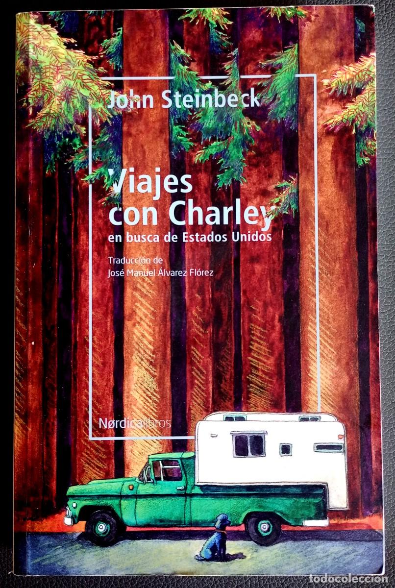 Libros de segunda mano: John Steinbeck . Viajes con Charley en busca de Estados Unidos . N&oacute;rdica