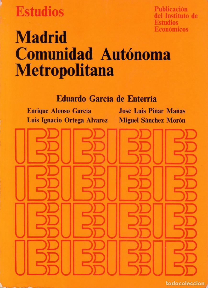 Libros de segunda mano: MADRID COMUNIDAD AUT&Oacute;NOMA METROPOLITANA - V.V.A.A. - INSTITUTO ESTUDIOS ECONOMICOS 1983