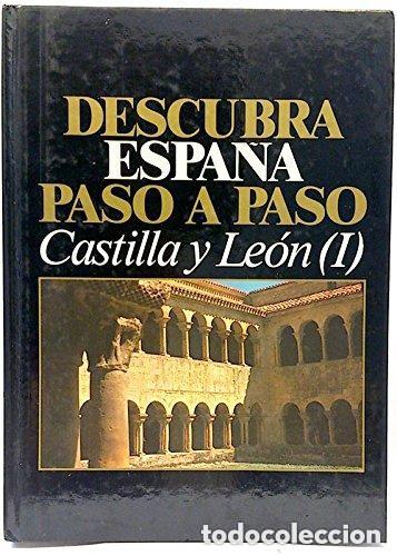 Libros de segunda mano: Descubra Espa&ntilde;a Paso a Paso. Castilla y Le&oacute;n I. Burgos, Valladolid y Palencia