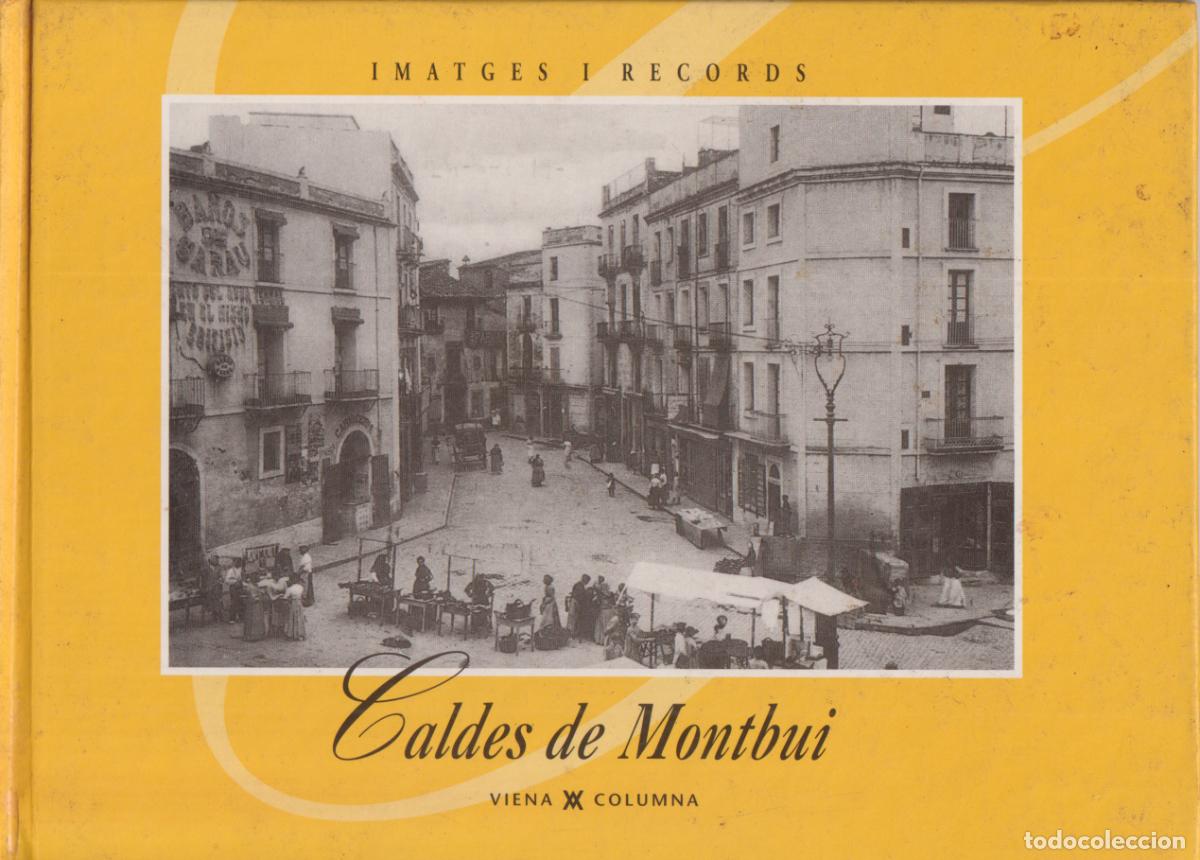 Libros de segunda mano: CALDES DE MONTBUI - IMATGES I RECORDS