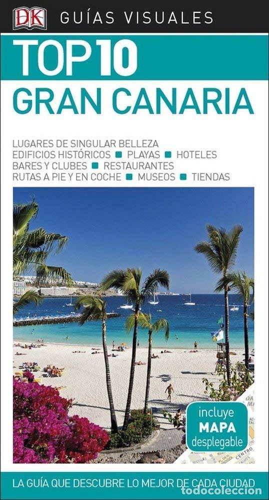 Gebrauchte B&uuml;cher: Gran Canaria (Gu&iacute;as Visuales TOP 10): La gu&iacute;a que descubre lo mejor de cada ciudad