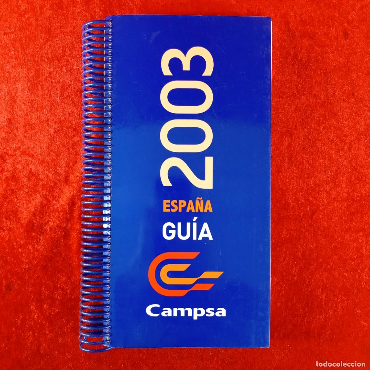 Libros de segunda mano: GU&Iacute;A CAMPSA 2003 - ESPA&Ntilde;A - MAPAS / 518