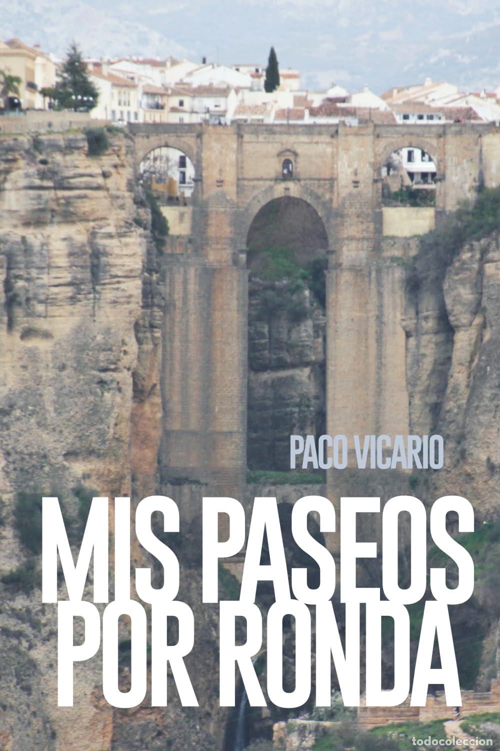 Libros de segunda mano: MIS PASEOS POR RONDA: CUADERNO DE VIAJE SOBRE RONDA