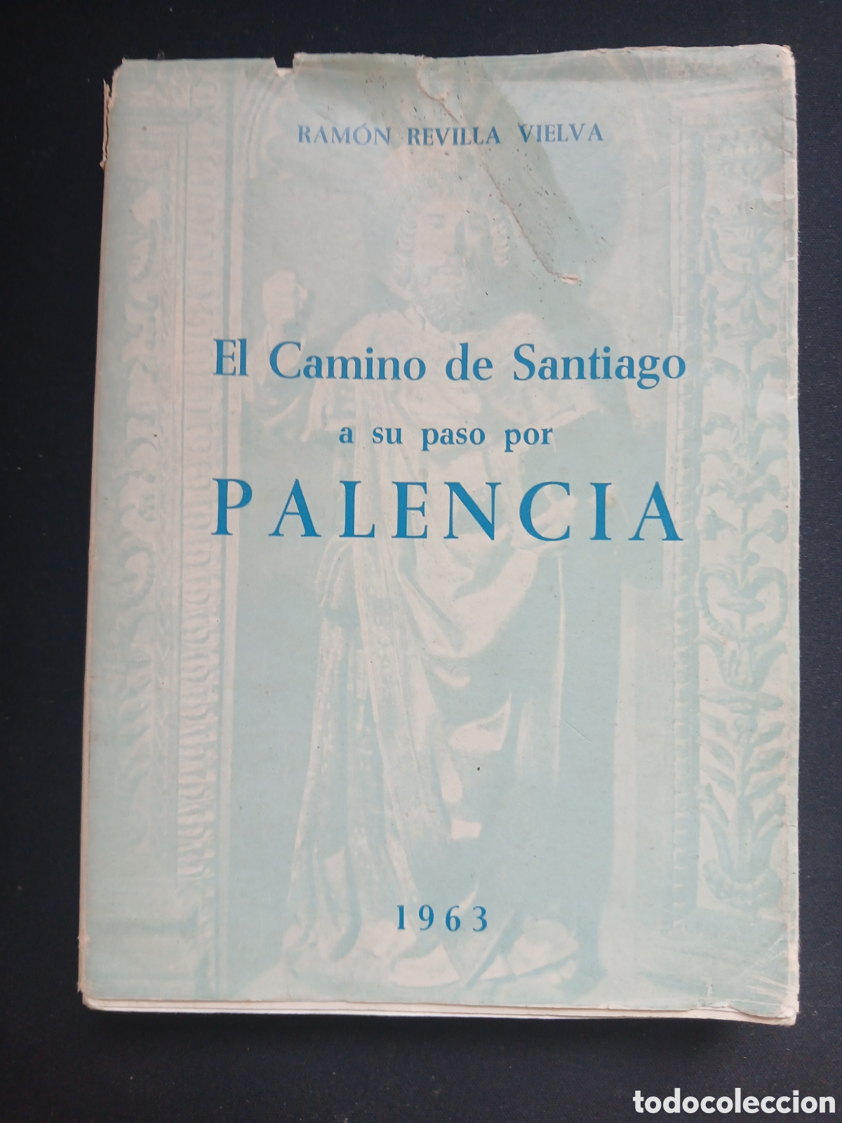 Libros de segunda mano: Ramon Revilla Vielva - El Camino de Santiago a su paso por Palencia