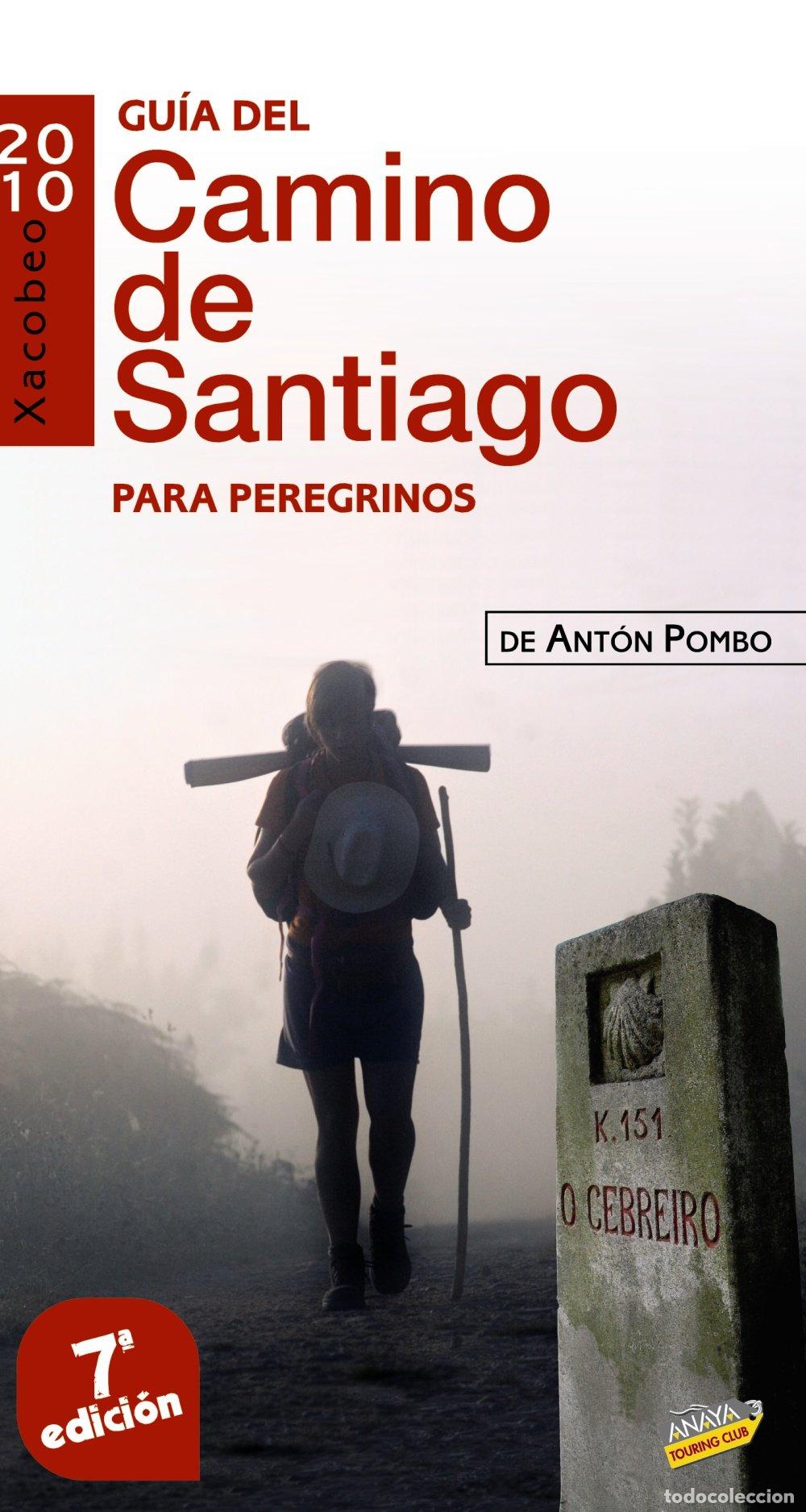 Libros de segunda mano: Gu&iacute;a del Camino de Santiago para Peregrinos 2010 - Pombo Rodr&iacute;guez, Ant&oacute;n - Anaya Touring - Gu&iacute;as Si