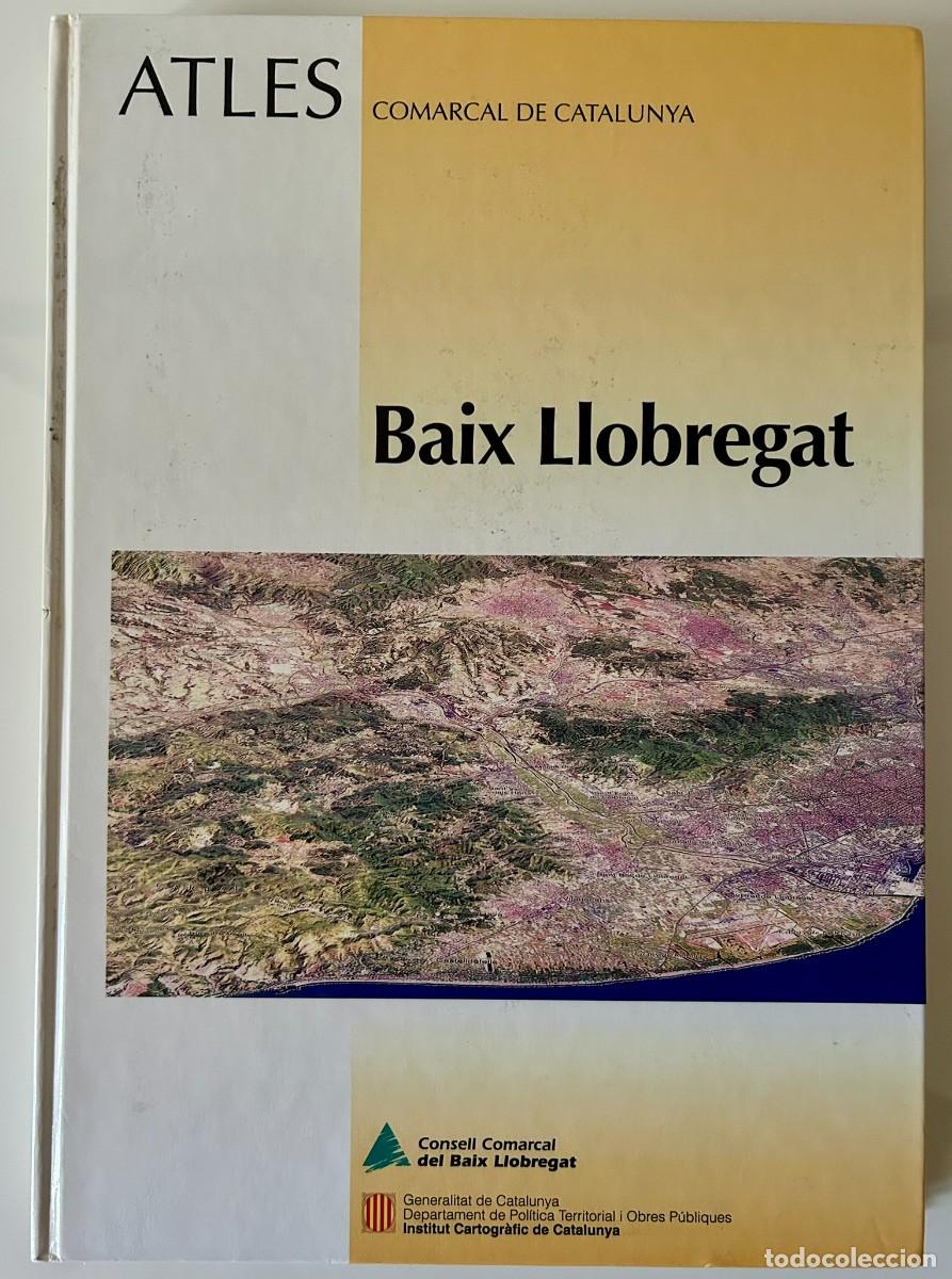 Libros de segunda mano: ATLES COMARCAL DE CATALUNYA - 11 - BAIX LLOBREGAT