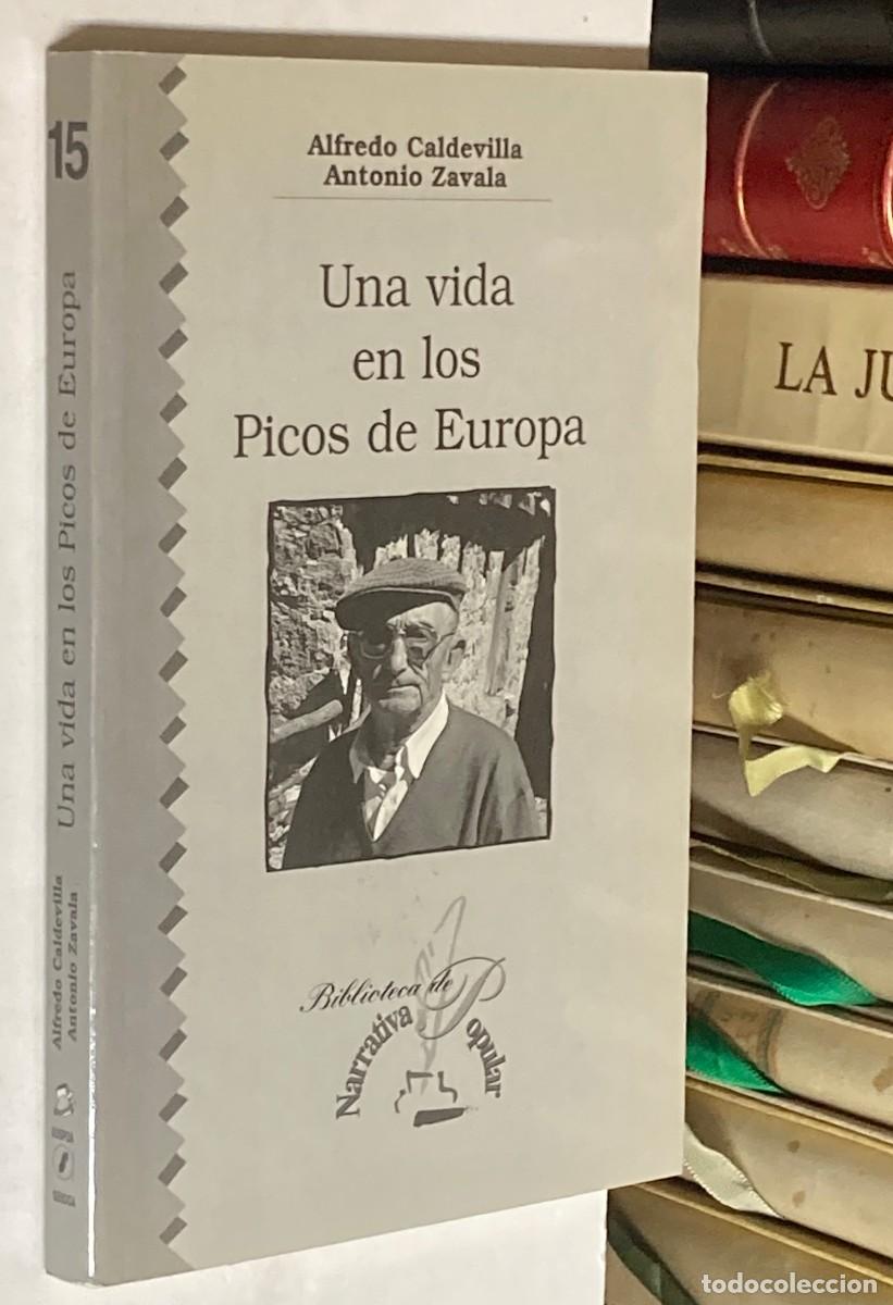 Libros de segunda mano: UNA VIDA EN LOS PICOS DE EUROPA POR ALFREDO CALDEVILLA Y ANTONIO ZAVALA - NARRATIVA POPULAR 15 CAZA