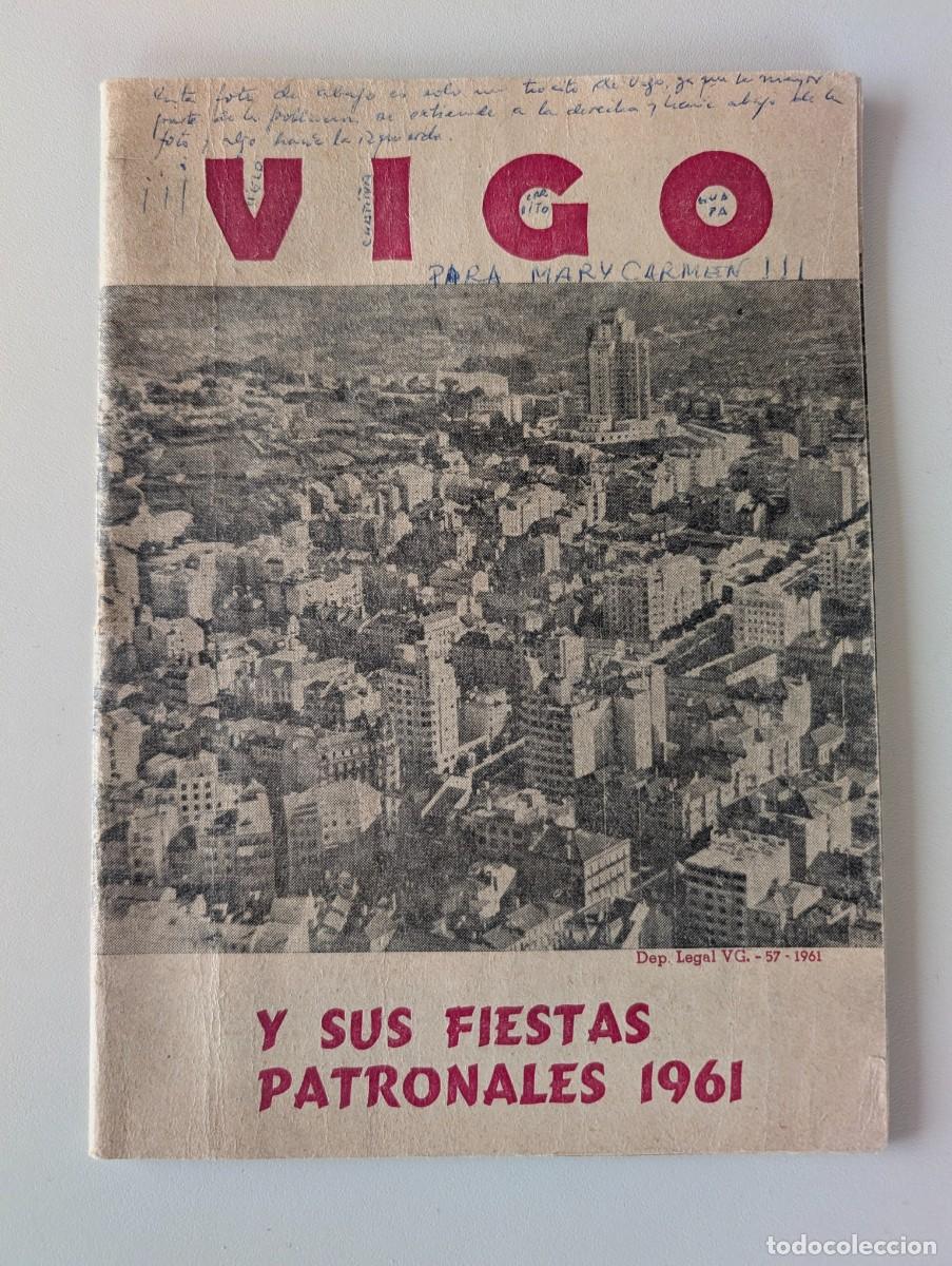 Libros de segunda mano: 1961 VIGO - VIGO Y SUS FIESTAS PATRONALES - GUIA MUY DIFICIL