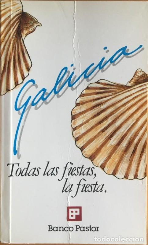 Libros de segunda mano: Galicia Todas las fiestas, la fiesta - Varios - Banco Pastor - 1989