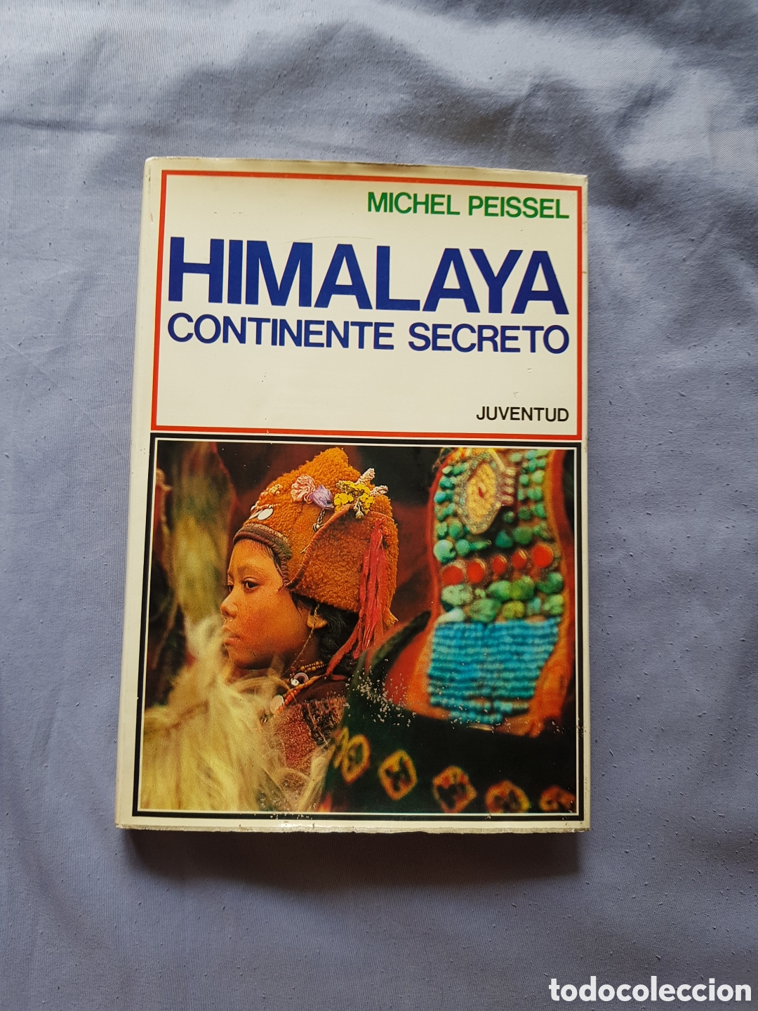 Libros de segunda mano: Himalaya continente secreto. Michel Peissel. Juventud