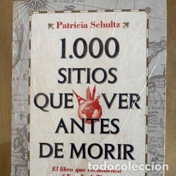 Libros de segunda mano: 1.000 SITIOS QUE VER ANTES DE MORIR (PATRICIA SCHULTZ). 2 TOMOS: EUROPA Y AM&Eacute;RICA.