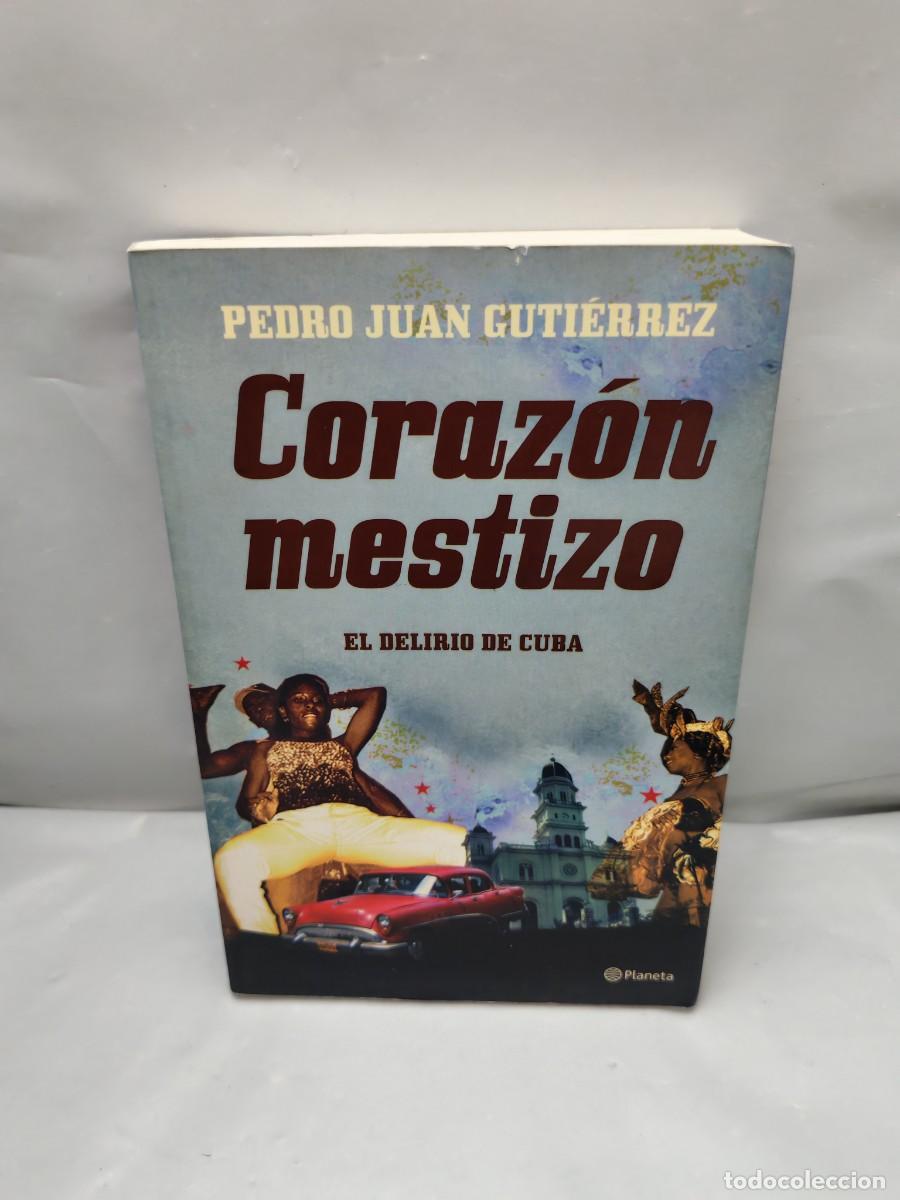 Gebrauchte B&uuml;cher: Coraz&oacute;n mestizo: El delirio de Cuba (Primera edici&oacute;n)