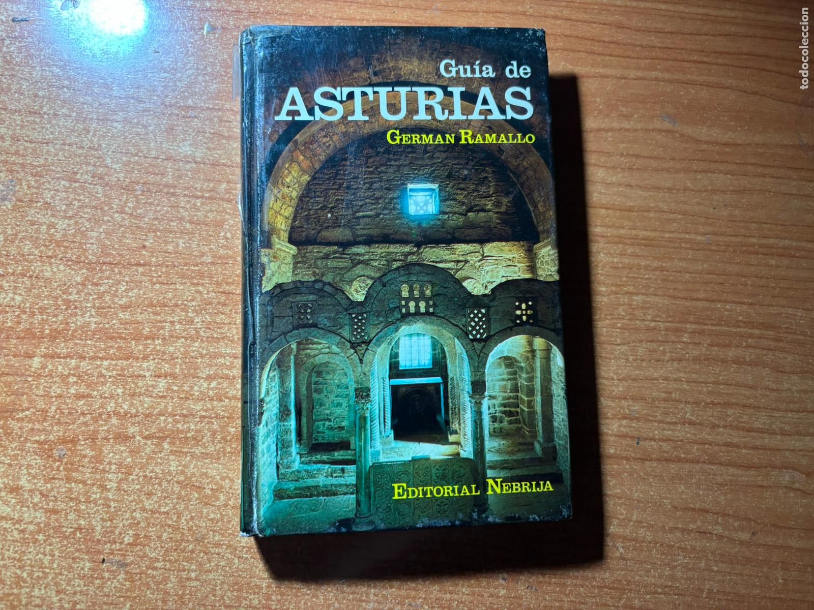 Libros de segunda mano: GUIA DE ASTURIAS. GERMAN RAMALLO. EDITORIAL NEBRIJA 1979.