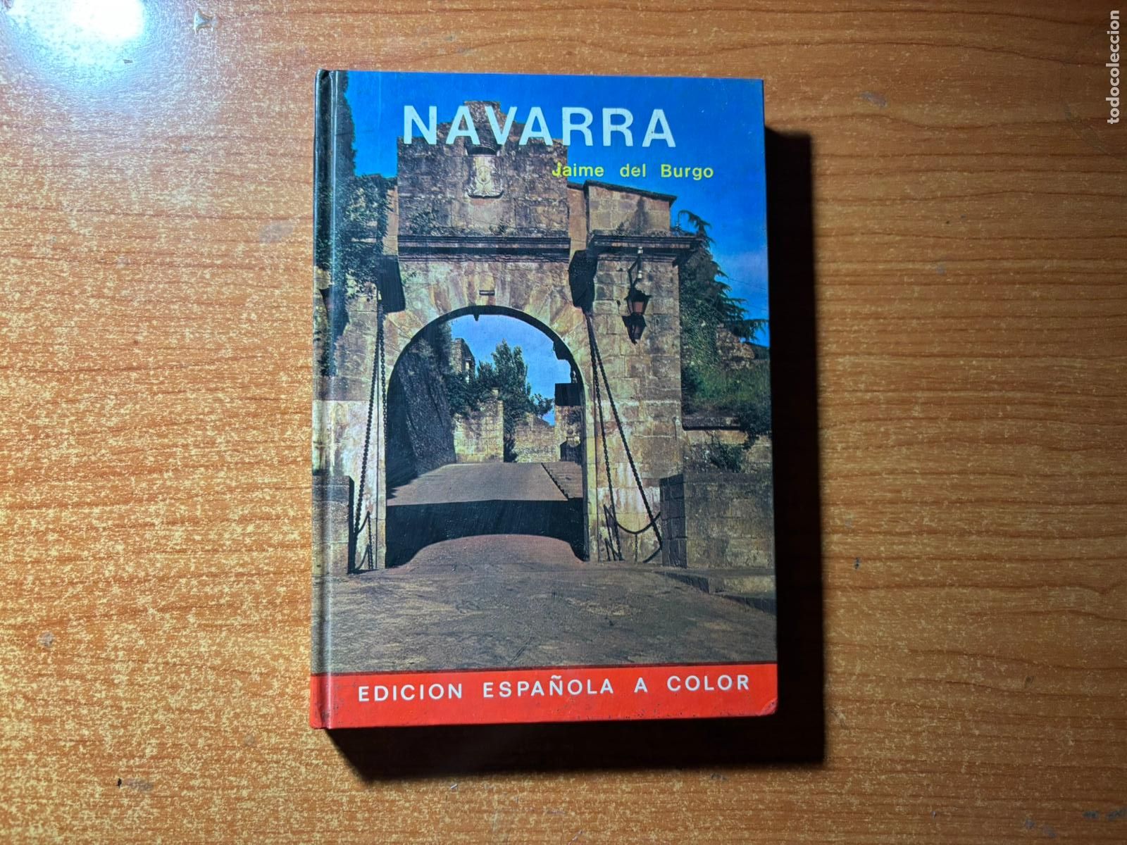 Libros de segunda mano: GUIA NAVARRA JAIME DEL BURGO 1972 EDITORIAL EVEREST