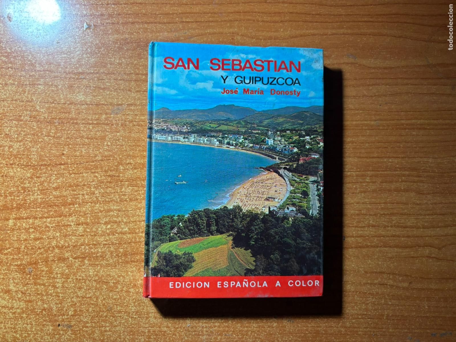Libros de segunda mano: GUIA SAN SEBASTIAN Y GUIPUZCOA. DONOSTY, JOSE MARIA. EDITORIAL EVEREST