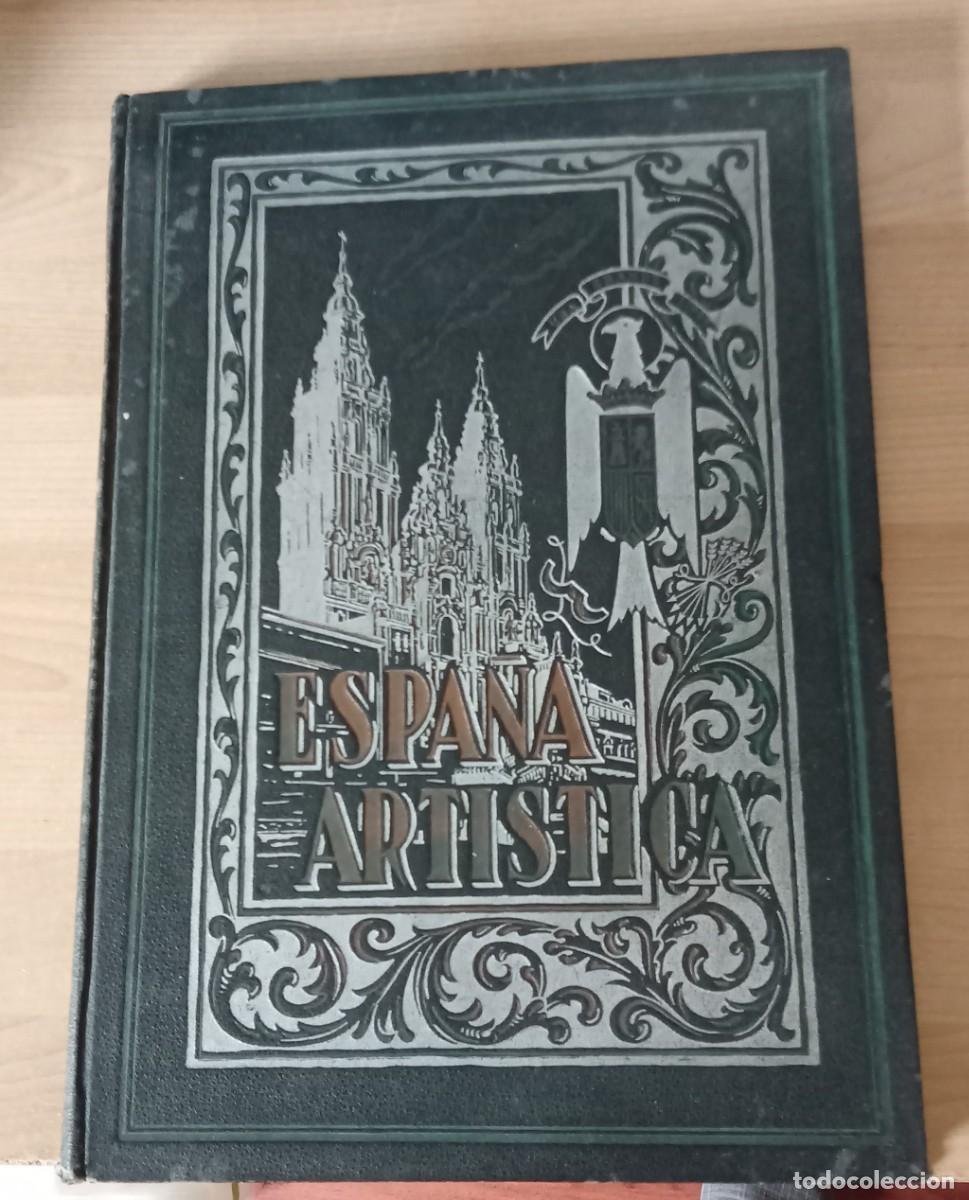 Libros de segunda mano: ESPA&Ntilde;A ARTISTICA. editorial Freixinet.. .a&ntilde;os &acute;40
