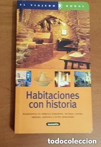 Libros de segunda mano: HABITACIONES CON HISTORIA - EL VIAJERO RURAL