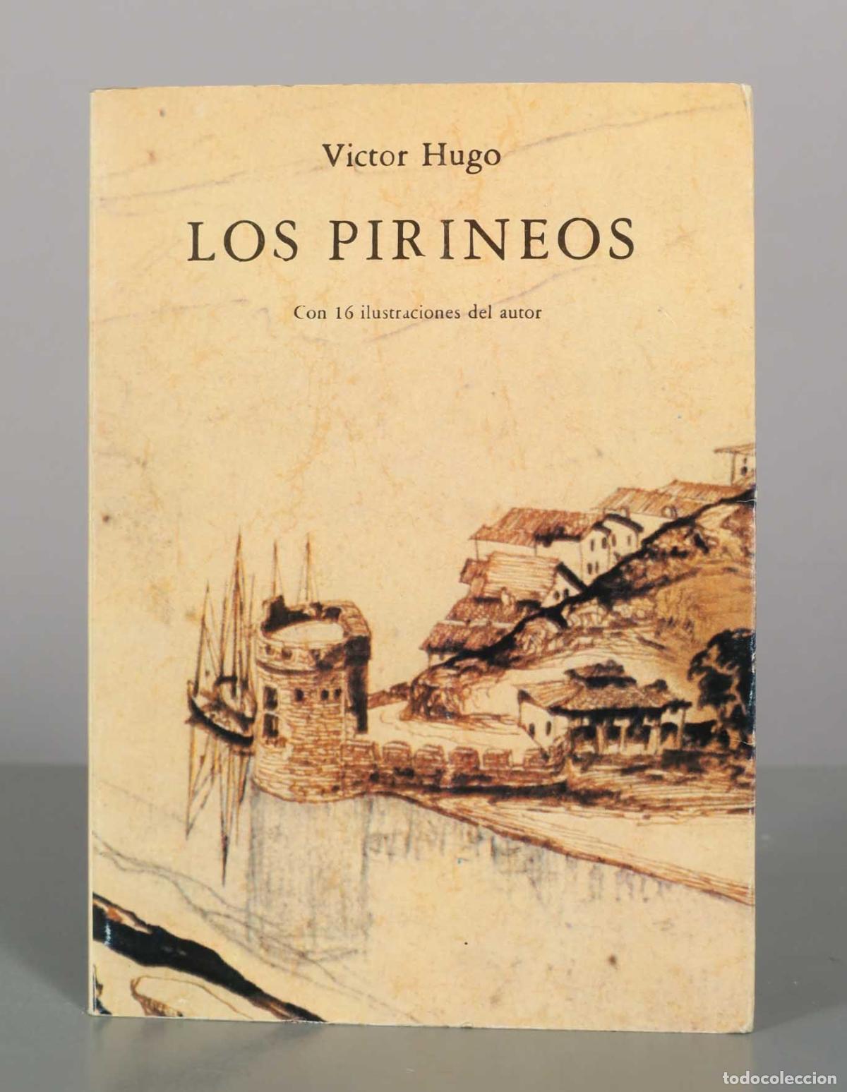 Libros de segunda mano: Los Pirineos - Victor Hugo - Jos&eacute; J. de Ola&ntilde;eta, Editor