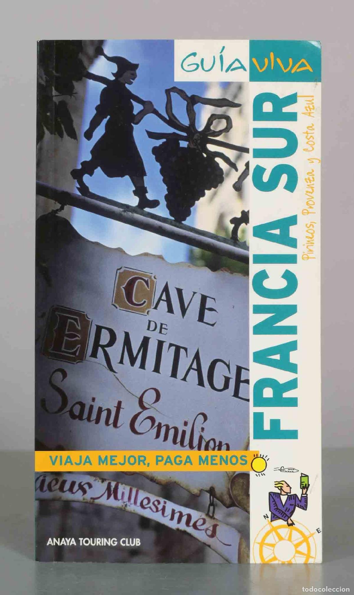 Libros de segunda mano: Francia Sur - Gu&iacute;a Viva - Anaya Touring Club