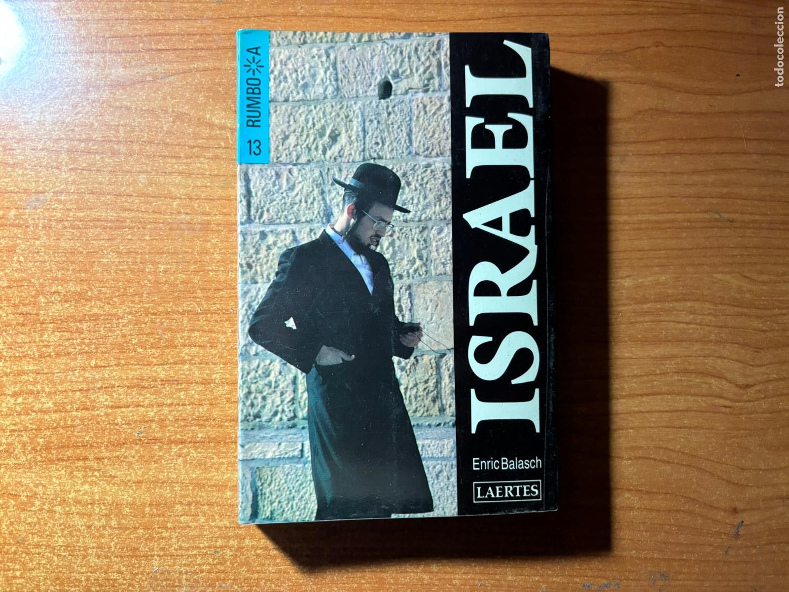 Libros de segunda mano: RUMBO A N&ordm; 13 ISRAEL EDITORIAL LAERTES GUIA TURISTICA