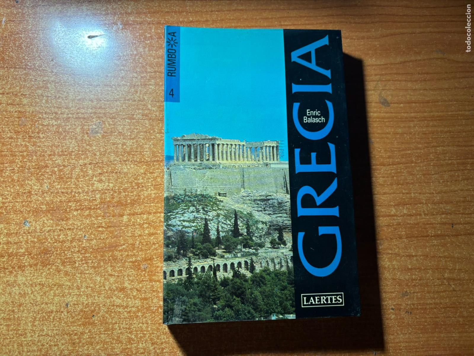 Libros de segunda mano: RUMBO A N&ordm; 4 GRECIA EDITORIAL LAERTES GUIA TURISTICA