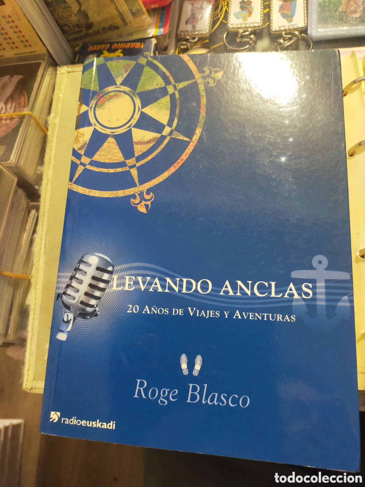 Libros de segunda mano: LEVANDO ANCLAS ROGE BLASCO 20 A&Ntilde;OS DE VIAJES Y AVENTURAS