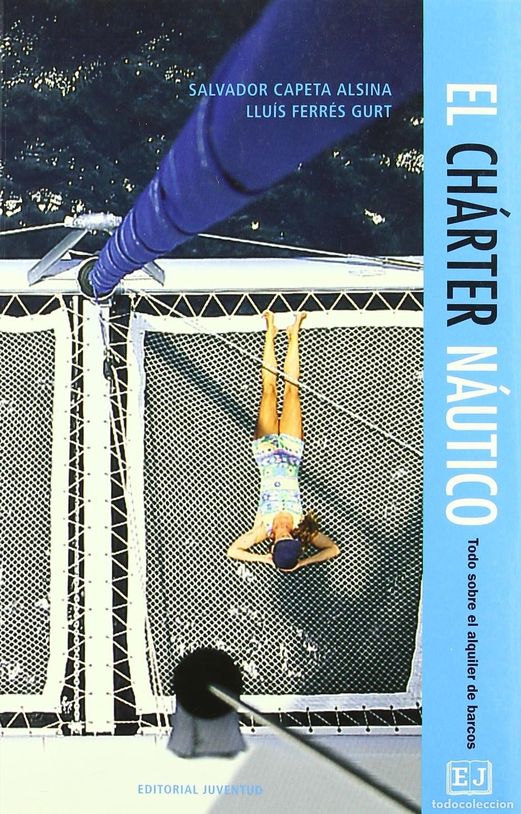 Libros de segunda mano: Charter Nautico Todo Sobre El Alquiler