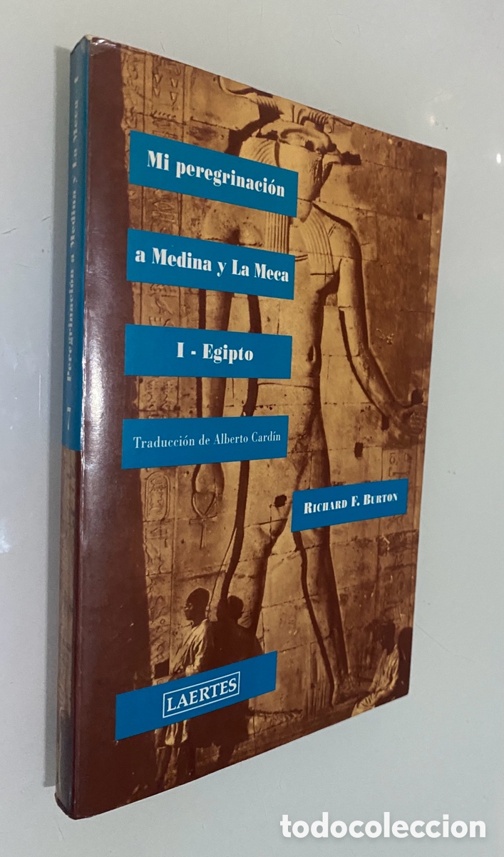 Libros de segunda mano: Mi peregrinaci&oacute;n a Medina y la Meca I: Egipto - BURTON, Richard F.