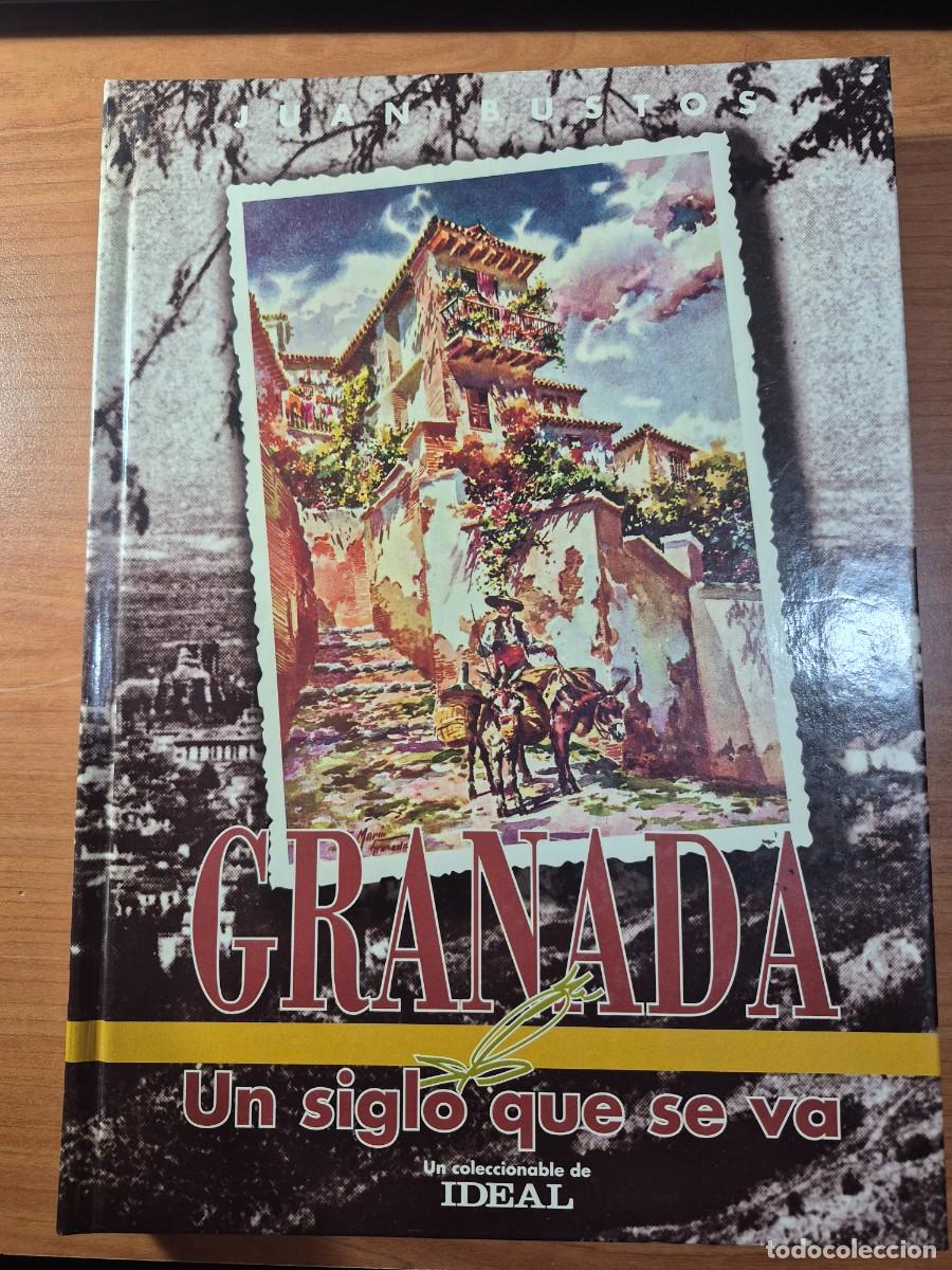 Libros de segunda mano: Granada Un siglo que se va. Juan Bustos Rodriguez