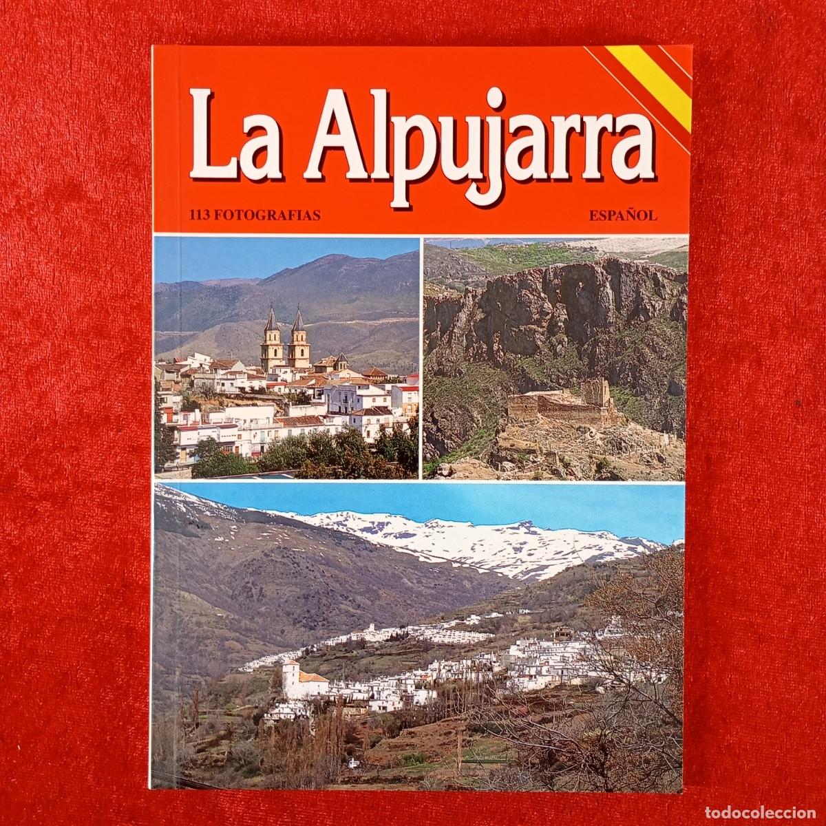 Libros de segunda mano: LA ALPUJARRA - 113 FOTOGRAF&Iacute;AS - ESPA&Ntilde;OL / 1532