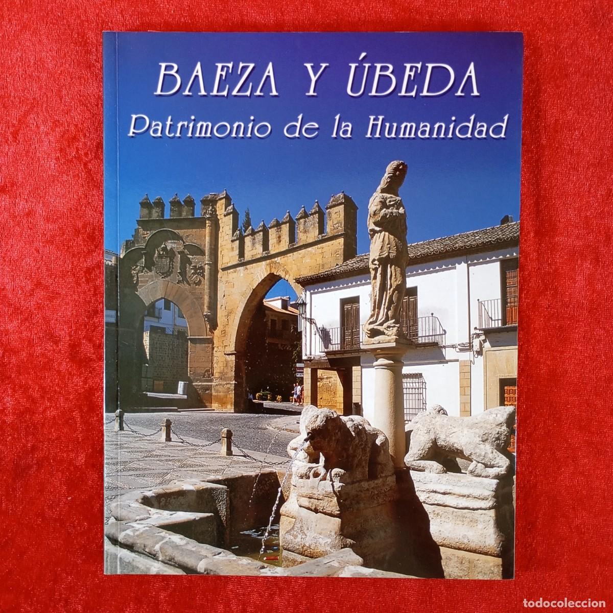 Libros de segunda mano: BAEZA Y &Uacute;BEDA - PATRIMONIO DE LA HUMANIDAD - LIBRO-GU&Iacute;A / 1549