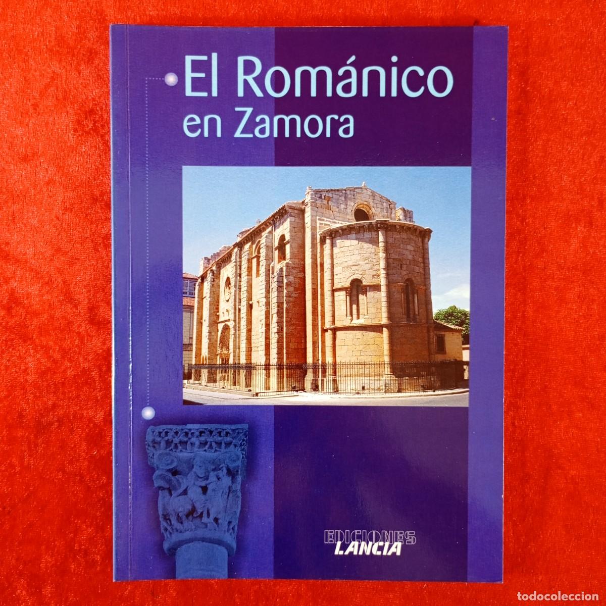 Libros de segunda mano: EL ROM&Aacute;NICO EN ZAMORA - EDICIONES LANCIA - JAVIER S&Aacute;INZ S&Aacute;IZ - LIBRO-GU&Iacute;A / 1554